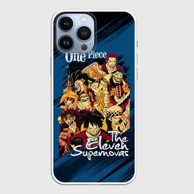 Чехол для iPhone 13 Pro Max с принтом One Piece | The Eleven Supernovas в Новосибирске,  |  | anime | manga | monkey d. luffy | one piece | аниме | большой куш | ван пис | вон пис | гол д. роджер | король пиратов | луфи | луффи | манга | манки д. луффи | нами | пират | портгас д. эйс | ророноа зоро | соломенная шляпа