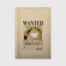 Обложка для автодокументов с принтом WANTED Monkey D. Luffy в Новосибирске, натуральная кожа |  размер 19,9*13 см; внутри 4 больших “конверта” для документов и один маленький отдел — туда идеально встанут права | Тематика изображения на принте: anime | manga | monkey d. luffy | one piece | аниме | большой куш | ван пис | вон пис | гол д. роджер | кайдо | король пиратов | луфи | луффи | манга | манки д. луффи | нами | нико робин | пират | портгас д. эйс | ророноа зоро