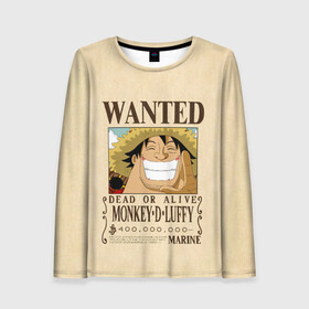 Женский лонгслив 3D с принтом WANTED Monkey D. Luffy в Новосибирске, 100% полиэстер | длинные рукава, круглый вырез горловины, полуприлегающий силуэт | Тематика изображения на принте: anime | manga | monkey d. luffy | one piece | аниме | большой куш | ван пис | вон пис | гол д. роджер | кайдо | король пиратов | луфи | луффи | манга | манки д. луффи | нами | нико робин | пират | портгас д. эйс | ророноа зоро