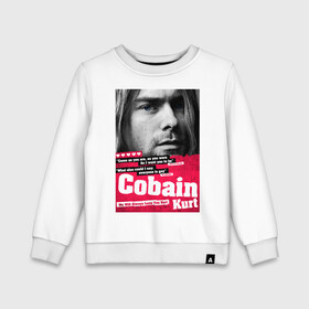 Детский свитшот хлопок с принтом In memory of Kurt Cobain в Новосибирске, 100% хлопок | круглый вырез горловины, эластичные манжеты, пояс и воротник | Тематика изображения на принте: cobain | grunge | kurt | kurt cobain | nirvana | грандж | кобейн | курт | курт кобейн | нирвана | рок
