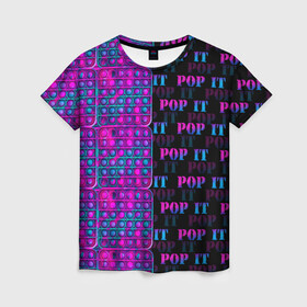 Женская футболка 3D с принтом POP it NEON в Новосибирске, 100% полиэфир ( синтетическое хлопкоподобное полотно) | прямой крой, круглый вырез горловины, длина до линии бедер | neon | pop it | антистресс | игрушка | неон | поп ит | пузырчатая плёнка | пупырка