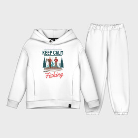 Детский костюм хлопок Oversize с принтом Keep calm and go fishing в Новосибирске,  |  | Тематика изображения на принте: fish | fisherman | fishermen | fishing | keep calm and go fishing | для рыбака | отдых | природа | рыба | рыбак | рыбаку | рыбалка | рыбацкая | туризм | туристические