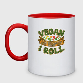 Кружка двухцветная с принтом Vegan - How I Roll в Новосибирске, керамика | объем — 330 мл, диаметр — 80 мм. Цветная ручка и кайма сверху, в некоторых цветах — вся внутренняя часть | green | greenpeace | nature | sport | vegan | yoga | веган | вегетарианец | гринпис | еда | животные | жизнь | здоровье | зеленый | йога | мир | овощи | пища | планета | природа | растение | спорт | тело | фрукты