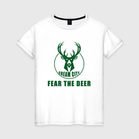 Женская футболка хлопок с принтом Fear The Deer в Новосибирске, 100% хлопок | прямой крой, круглый вырез горловины, длина до линии бедер, слегка спущенное плечо | antetokounmpo | basketball | bucks | giannis | milwaukee | mvp | nba | sport | streetball | адетокумбо | бакс | баскетбол | игра | милуоки | мяч | нба | олень | спорт | стритбол | тренер | чемпион | янис