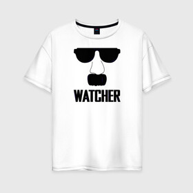 Женская футболка хлопок Oversize с принтом Шпион (Watcher) в Новосибирске, 100% хлопок | свободный крой, круглый ворот, спущенный рукав, длина до линии бедер
 | прикольная надпись | усы | черно белое | шпион очки