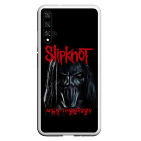 Чехол для Honor 20 с принтом MICK THOMPSON | SLIPKNOT | СЛИПКНОТ (Z) в Новосибирске, Силикон | Область печати: задняя сторона чехла, без боковых панелей | mick thompson | rock | slipknot | кейси джонс | мик томпсон | петля | рок | скользящий узел | слипкнот | тяжелый рок | удавка