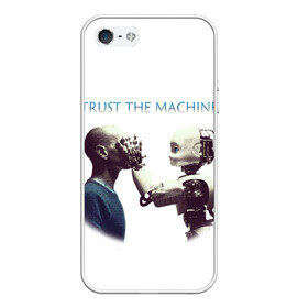Чехол для iPhone 5/5S матовый с принтом Доверься Машине... в Новосибирске, Силикон | Область печати: задняя сторона чехла, без боковых панелей | доверие | киборг | робот | фантастика | человек