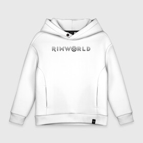 Детское худи Oversize хлопок с принтом RimWorld logo в Новосибирске, френч-терри — 70% хлопок, 30% полиэстер. Мягкий теплый начес внутри —100% хлопок | боковые карманы, эластичные манжеты и нижняя кромка, капюшон на магнитной кнопке | Тематика изображения на принте: rimworld | игра | компьютерная игра | научно фантастическая | римворлд