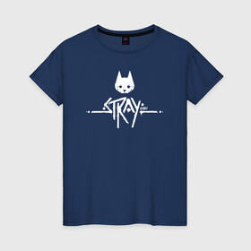 Женская футболка хлопок с принтом Stray Game 2021 Logo в Новосибирске, 100% хлопок | прямой крой, круглый вырез горловины, длина до линии бедер, слегка спущенное плечо | 2021 | cat | cyberpunk | game | stray | бродилка | бродить | бродячий | киберпанк | кот | стрей | стрэй