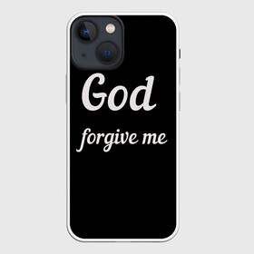 Чехол для iPhone 13 mini с принтом господи прости меня в Новосибирске,  |  | god forgive me | бог | пацану | чёрная