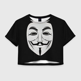 Женская футболка Crop-top 3D с принтом Guy Fawkes в Новосибирске, 100% полиэстер | круглая горловина, длина футболки до линии талии, рукава с отворотами | белый | бородка | гай фокс | лицо | маска | усы | черный