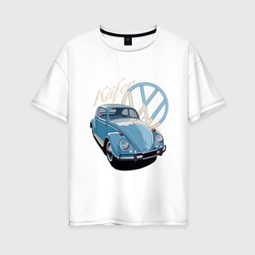 Женская футболка хлопок Oversize с принтом VW Kafer в Новосибирске, 100% хлопок | свободный крой, круглый ворот, спущенный рукав, длина до линии бедер
 | beetle | kafer | volkswagen | vw | авто | автомобили | битл | вольцваген | жук | машины | фольксваген | фольцваген