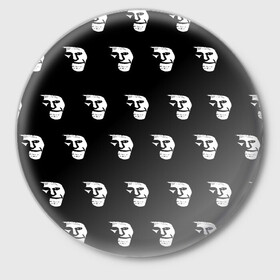 Значок с принтом Dark trollface в Новосибирске,  металл | круглая форма, металлическая застежка в виде булавки | creepypasta | scary | мем | мрак | троллфейс
