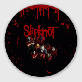 Коврик для мышки круглый с принтом SLIPKNOT | СЛИПКНОТ (Z) в Новосибирске, резина и полиэстер | круглая форма, изображение наносится на всю лицевую часть | rock | slipknot | алессандро вентурелла | джей вайнберг | джеймс рут | кори тейлор | крэйг джонс | мик томсон | петля | рок | сид уилсон | скользящий узел | слипкнот | тяжелый рок | удавка | шон крэхан