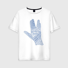 Женская футболка хлопок Oversize с принтом Вулканский салют в Новосибирске, 100% хлопок | свободный крой, круглый ворот, спущенный рукав, длина до линии бедер
 | геометрия | графика | жесты | надписи | синий