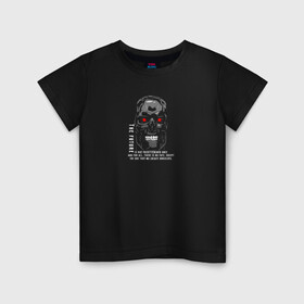 Детская футболка хлопок с принтом There is no fate в Новосибирске, 100% хлопок | круглый вырез горловины, полуприлегающий силуэт, длина до линии бедер | terminator | будущее | кино | робот | скелет | терминатор | фильм | череп