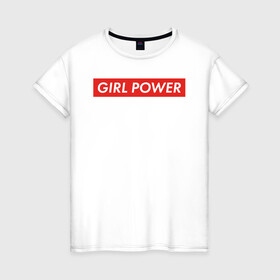 Женская футболка хлопок с принтом GIRL POWER в Новосибирске, 100% хлопок | прямой крой, круглый вырез горловины, длина до линии бедер, слегка спущенное плечо | girl power | grl pwr | suprime | девушка | девушки | женская сила | женщина | матриархат | рулят | свобода | сила | суприм | феминизм