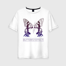 Женская футболка хлопок Oversize с принтом Эффект бабочки в Новосибирске, 100% хлопок | свободный крой, круглый ворот, спущенный рукав, длина до линии бедер
 | butterfly | butterfly effect. | бабочка | эффект бабочки