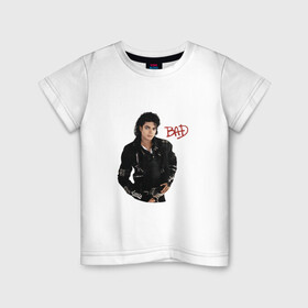 Детская футболка хлопок с принтом BAD. Майкл Джексон в Новосибирске, 100% хлопок | круглый вырез горловины, полуприлегающий силуэт, длина до линии бедер | bad | michael jackson | бэд | король | майкл джексон | поп король