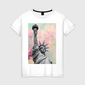 Женская футболка хлопок с принтом Statue of Liberty в Новосибирске, 100% хлопок | прямой крой, круглый вырез горловины, длина до линии бедер, слегка спущенное плечо | известная статуя | краска | мазки краски | статуя | статуя свободы | уличный стиль | яркая стена | яркий фон