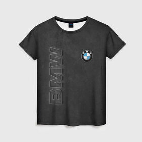 Женская футболка 3D с принтом BMW LOGO AND INSCRIPTION в Новосибирске, 100% полиэфир ( синтетическое хлопкоподобное полотно) | прямой крой, круглый вырез горловины, длина до линии бедер | bmw | авто | автомобиль | бмв | логотип | марка | машина | надпись | текстура