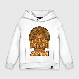 Детское худи Oversize хлопок с принтом Aztec Ацтеки в Новосибирске, френч-терри — 70% хлопок, 30% полиэстер. Мягкий теплый начес внутри —100% хлопок | боковые карманы, эластичные манжеты и нижняя кромка, капюшон на магнитной кнопке | ацтеки | ацтекская империя | индеец | индейцы | символ | фигурка