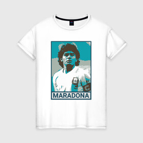 Женская футболка хлопок с принтом Maradona в Новосибирске, 100% хлопок | прямой крой, круглый вырез горловины, длина до линии бедер, слегка спущенное плечо | argentina | diego | football | maradona | messi | аргентина | гол | диего | игрок | марадона | месси | мяч | рука бога | спорт | футбол | футболист | чемпион