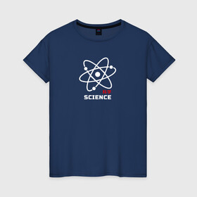Женская футболка хлопок с принтом Science / Наука в Новосибирске, 100% хлопок | прямой крой, круглый вырез горловины, длина до линии бедер, слегка спущенное плечо | science | атом | знания | иероглифы | наука | ядро