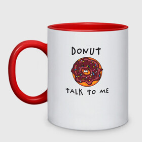 Кружка двухцветная с принтом Не разговаривай со мной в Новосибирске, керамика | объем — 330 мл, диаметр — 80 мм. Цветная ручка и кайма сверху, в некоторых цветах — вся внутренняя часть | dont talk to me | donut | donut talk to me | english | десерт | донат | еда | игра слов | каламбур | не разговаривай со мной | пончик | прикольные надписи | сладкое | фаст фуд | шоколадный донат