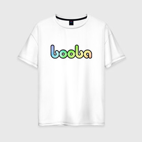 Женская футболка хлопок Oversize с принтом BOOBA LOGO | БУБА ЛОГО (Z) в Новосибирске, 100% хлопок | свободный крой, круглый ворот, спущенный рукав, длина до линии бедер
 | baby | booba | buba | gnom | logo | буба | гном | гномик | детям | для ребенка | лого | логотип | мультик | ребенку