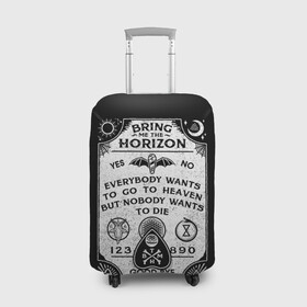 Чехол для чемодана 3D с принтом Bring Me the Horizon Уиджи в Новосибирске, 86% полиэфир, 14% спандекс | двустороннее нанесение принта, прорези для ручек и колес | bmth | bring me the horizon | horizon | группы | доска уиджи | музыка | рок