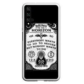 Чехол для Honor 20 с принтом Bring Me the Horizon Уиджи в Новосибирске, Силикон | Область печати: задняя сторона чехла, без боковых панелей | bmth | bring me the horizon | horizon | группы | доска уиджи | музыка | рок