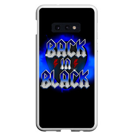 Чехол для Samsung S10E с принтом BACK in BLACK AC/DC в Новосибирске, Силикон | Область печати: задняя сторона чехла, без боковых панелей | ac dc | acdc | acdc ас дс | angus | back in black | highway to hell | mckinnon | you | австралийская | ангус янг | ас дс | асдс | блюз | в форме | гитара | группа | крис слэйд | метал | молния | музыка | певец | рок | рок н ролл | стиви янг