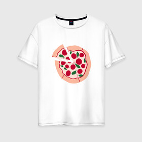 Женская футболка хлопок Oversize с принтом пицца и ломтик в Новосибирске, 100% хлопок | свободный крой, круглый ворот, спущенный рукав, длина до линии бедер
 | быстро | вкусно | еда | италия | кухня | пицца | тесто