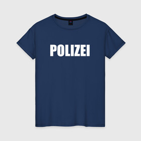 Женская футболка хлопок с принтом POLIZEI Полиция Надпись Белая в Новосибирске, 100% хлопок | прямой крой, круглый вырез горловины, длина до линии бедер, слегка спущенное плечо | germany | германия | копы | милиция | надпись | немецкая | сила | структуры | чб | швейцария