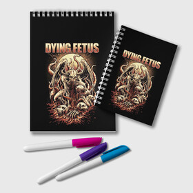 Блокнот с принтом Dying Fetus в Новосибирске, 100% бумага | 48 листов, плотность листов — 60 г/м2, плотность картонной обложки — 250 г/м2. Листы скреплены удобной пружинной спиралью. Цвет линий — светло-серый
 | death metal | dying fetus | грайндкор | группы | метал | музыка | рок