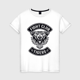 Женская футболка хлопок с принтом Fight Club Tigers в Новосибирске, 100% хлопок | прямой крой, круглый вырез горловины, длина до линии бедер, слегка спущенное плечо | 2022 | animal | cat | fight club | lion | mma | tiger | ufc | боец | год тигра | единоборства | животные | зверь | зубы | кот | кошка | лев | охотник | полосатый | природа | спорт | тигр | тигренок | тигрица | хищник