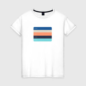 Женская футболка хлопок с принтом Палитра цвета в Новосибирске, 100% хлопок | прямой крой, круглый вырез горловины, длина до линии бедер, слегка спущенное плечо | blue | code | color | light blue | orange | turquoise beige | бирюзовый бежевый | код | оранжевый | палитра | синий | цвет