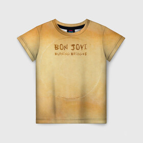 Детская футболка 3D с принтом Burning Bridges - Bon Jovi в Новосибирске, 100% гипоаллергенный полиэфир | прямой крой, круглый вырез горловины, длина до линии бедер, чуть спущенное плечо, ткань немного тянется | Тематика изображения на принте: bon jovi | john | альбом | арена | бон | бон джови | глэм | группа | джови | джон | метал | музыка | надпись | песни | поп | попрок | рок | рокер | смайл | солист | софт | стена | хард | хеви | хевиметал