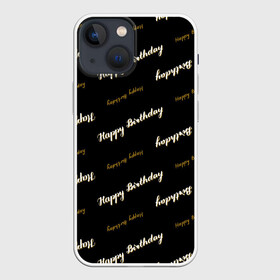 Чехол для iPhone 13 mini с принтом Happy Birthday в Новосибирске,  |  | birthday | happy birthday | holiday | день рождения | именины | подарки | праздник | торт | юбилей