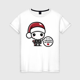 Женская футболка хлопок с принтом I believe in Santa в Новосибирске, 100% хлопок | прямой крой, круглый вырез горловины, длина до линии бедер, слегка спущенное плечо | eyes | heart | holiday | santa klaus | skeleton | skull | star | глаза | дед мороз | звезда | праздник | сердце | скелет | череп