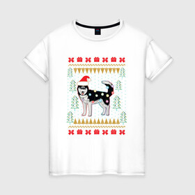Женская футболка хлопок с принтом Рождественский свитер Хаски в Новосибирске, 100% хлопок | прямой крой, круглый вырез горловины, длина до линии бедер, слегка спущенное плечо | christmas | ugly sweater | вечеринка | новогодние праздники | новый год | рождественский свитер | рождество | сибирский хаски | собака | собачка | уродливый свитер | хаски