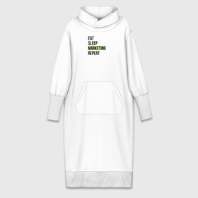 Платье удлиненное хлопок с принтом Eat Sleep Marketing Repeat в Новосибирске,  |  | marketer | marketing | seo | маркетинг | маркетолог | реклама | сео