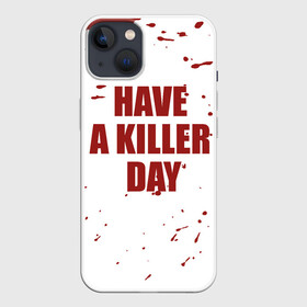 Чехол для iPhone 13 с принтом blood have a killer day Dexter в Новосибирске,  |  | blood | dexter | have a killer day | брызги крови | декстер | кровь | правосудие декстера | хэллоуин