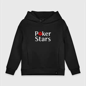 Детское худи Oversize хлопок с принтом PokerStars логотип в Новосибирске, френч-терри — 70% хлопок, 30% полиэстер. Мягкий теплый начес внутри —100% хлопок | боковые карманы, эластичные манжеты и нижняя кромка, капюшон на магнитной кнопке | Тематика изображения на принте: poker | poker stars | pokerstars | карты | лого | логотип | покер | покер старс | покерстарс