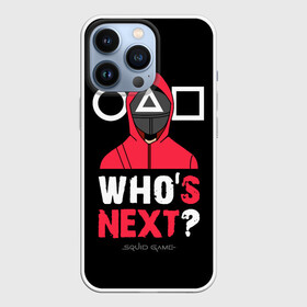 Чехол для iPhone 13 Pro с принтом Squid game: Whos Next в Новосибирске,  |  | action adventure | guards | south korean | squid game | survival game | web series | whos next | веб сериал | игра в кальмара | игра на выживание | кто следующий | охрана | приключенческий боевик | стражники | южнокорейский