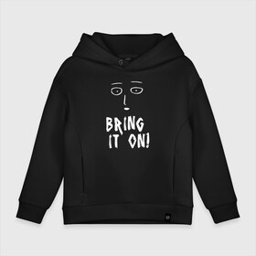 Детское худи Oversize хлопок с принтом Bring it on One Punch Man в Новосибирске, френч-терри — 70% хлопок, 30% полиэстер. Мягкий теплый начес внутри —100% хлопок | боковые карманы, эластичные манжеты и нижняя кромка, капюшон на магнитной кнопке | hagemanto | one punch man | one punchman | onepunchman | saitama | sensei | аниме | ван панч мен | ванпанчмен | лысый плащ | манга | сайтама | сильнейший человек | учитель | человек одинудар | человек одного удара