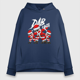 Женское худи Oversize хлопок с принтом DAB SANTA CLAUS   НОВЫЙ ГОД 2022 в Новосибирске, френч-терри — 70% хлопок, 30% полиэстер. Мягкий теплый начес внутри —100% хлопок | боковые карманы, эластичные манжеты и нижняя кромка, капюшон на магнитной кнопке | 2022 | beast | merry christmas | new year | red bow | santa hat | snow | tiger | winter | winter is coming | year of the tiger | год тигра | дед мороз | животные | звери | зверь | зима | зима 2022 | зима близко | новог | новогодни