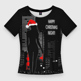 Женская футболка 3D Slim с принтом Happy Christmas Night в Новосибирске,  |  | christmas | happy christmas night | naked snow maiden | new year | night city | silhouette | новый год | ночной город | рождество | силуэт