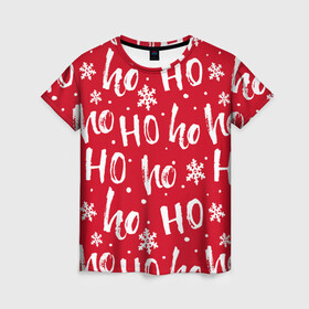 Женская футболка 3D с принтом HO HO HO И СНЕЖИНКИ, НОВОГОДНИЙ в Новосибирске, 100% полиэфир ( синтетическое хлопкоподобное полотно) | прямой крой, круглый вырез горловины, длина до линии бедер | 2021 | 2022 | christmas | ho ho ho | hohoho | merry | merry christmas | new year | snow | sweater | ugly christmas | winter | зима | новогодний | новогодняя | новый год | рождественский | рождественский свитер | рождество | свитер | снег | 